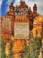國家公園風景 - 錫安和布萊斯峽谷國家公園 (Scenic National Parks - Zion And Bryce)