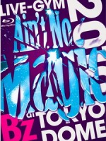 Bz - LIVE-GYM 2010 - Aint No Magic at Tokyo Dome 演唱會