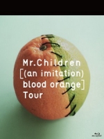 Mr.Children - [(an imitation) blood orange] Tour 演唱會