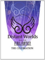 Distant Worlds - Music from Final Fantasy - The Celebration 音樂會