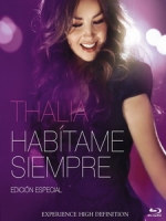 達莉亞(Thalia) - Habitame Siempre 演唱會