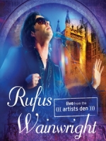 洛福斯溫萊特(Rufus Wainwright) - Live from the Artists Den  演唱會