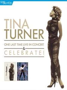 蒂娜透納(Tina Turner) - One Last Time Live in Concert / Celebrate! 演唱會