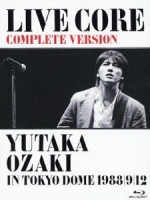 尾崎豊 - LIVE CORE 完全版 ~ YUTAKA OZAKI IN TOKYO DOME 1988・9・12 演唱會