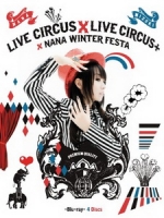 水樹奈奈 - Live Circus 2013+ 2013.11.24 Legacy Taipei 演唱會