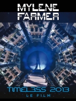 瑪蓮法莫(Mylene Farmer) - Timeless 2013, Le Film 演唱會