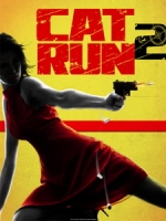 [英] 公路殺手 2 (Cat Run 2) (2014)