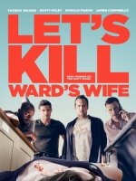 [英] 殺妻同盟軍 (Let s Kill Ward s Wife) (2014)