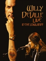 威利迪威勒(Willy DeVille) - Live In The Lowlands 演唱會
