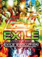 放浪兄弟(Exile) - Live Tour 2007 Exile Evolution 演唱會