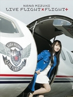 水樹奈奈 - NANA MIZUKI LIVE FLIGHT×FLIGHT+ 演唱會 [Disc 1/4]
