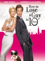 [英] 絕配冤家 (How to Lose a Guy in 10 Days) (2003)