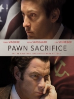 [英] 出棋制勝 (Pawn Sacrifice) (2014)