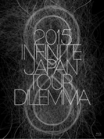 INFINITE - 2015 INFINITE Japan Tour -DILEMMA- 演唱會