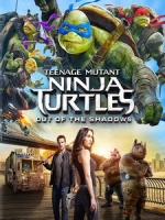 [英] 忍者龜 - 破影而出 (Teenage Mutant Ninja Turtles - Out of the Shadows) (2016)[台版]