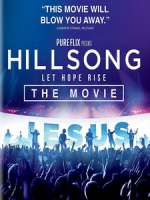 新頌聯合敬拜樂團(Hillsong United) - Hillsong Let Hope Rise 音樂電影