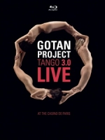 Gotan樂團(Gotan Project) - Tango 3.0 Live at The Casino de Paris 演唱會