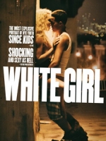 [英] 白色女孩 (White Girl) (2016)[台版字幕]