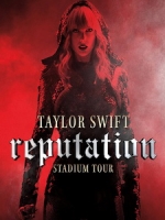 泰勒絲(Taylor Swift) - Reputation Stadium Tour 演唱會