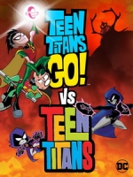 [英] 少年悍將GO！大戰少年悍將 (Teen Titans Go! Vs. Teen Titans) (2019)[台版字幕]