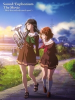 [日] 吹響吧！上低音號 ~想傳達的旋律~ (Sound! Euphonium, the Movie - May the Melody Reach You!) (2017)[台版字幕]