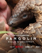 [英] 穿山甲Kulu的旅程 Pangolin: Kulu’s Journey (2025)
