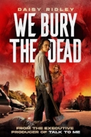 [英] 我們埋葬死者 We Bury the Dead (2024)